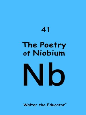 cover image of The Poetry of Niobium